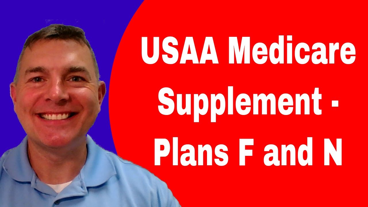 USAA Medicare Supplement (2018 - Plans F and N) - Medicare Supplement